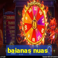 baianas nuas